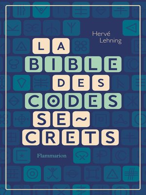 cover image of La Bible des codes secrets